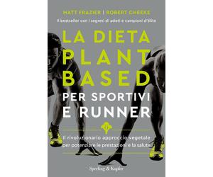 Libri Frazier Matt / Cheeke Robert / Holtzman Rachel - La Dieta Plant-Based Per