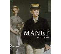 Libri Fred Licht - Manet. Un'arte Mai Neutrale. Ediz. A Colori