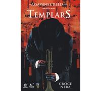 Assassin's Creed - Templars Vol. 1 - Croce Nera - Real World - RW Edizioni - ITA
