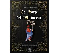 Libri Frédéric Dufourg - Le Forze Dell'universo