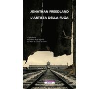 Libri Freedland Jonathan - L' Artista Della Fuga