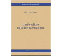 Libri Frescura G. Piero - L' Asilo Politico Nel Diritto Internazionale