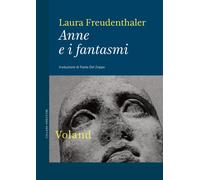 Laura Freudenthaler – Anne e i fantasmi – Amázzoni