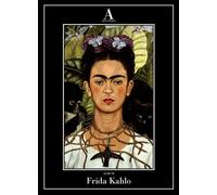 FRIDA KAHLO - KAHLO FRIDA - Abscondita