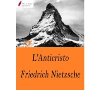Libri Friedrich Nietzsche - L' Anticristo