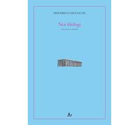 Libri Friedrich Nietzsche - Noi Filologi. Testo Tedesco A Fronte