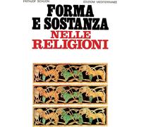 Libri Frithjof Schuon - Forma E Sostanza Nelle Religioni