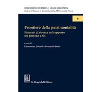 Libri Frontiere Della Patrimonialita. Itinerari Di Ricerca Sul Rapporto Tra Pers