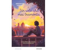 Libri Frustaci Annamaria - Il Sole Che Mai Tramonta. La Storia Di Nadia E Della
