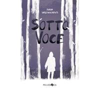 Libri Fulvia Degl'Innocenti - Sottovoce - 2020 (NeroInchiostro)