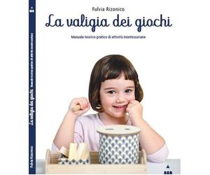 Libri Fulvia Rizonico - La Valigia Dei Giochi. Manuale Teorico-Pratico Di Attivi
