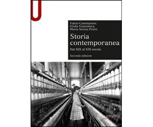 Libri Fulvio Cammarano / Giulia Guazzaloca / Piretti M. Serena - Storia Contempo