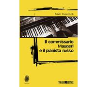 Il commissario Maugeri e il pianista russo
