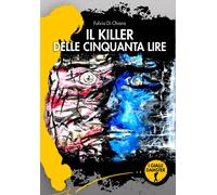 Libri Fulvio Di Chiara - Il Killer Delle Cinquanta Lire