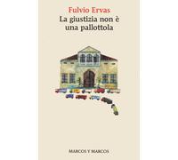 Libri Fulvio Ervas - La giustizia non è una pallottola - 2022