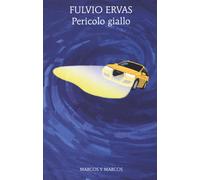 Libri Fulvio Ervas - Pericolo giallo - 2016 (Gli alianti)