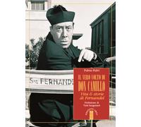 Il vero volto di don Camillo. Vita & storie di Fernandel