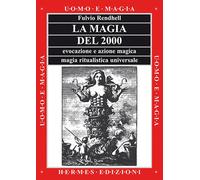 Libri Fulvio Rendhell - La Magia Del 2000
