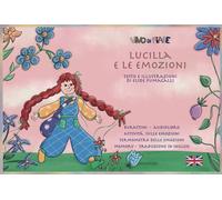 Lucilla e le emozioni. Schede per Kamishibai. Ediz. italiana e inglese. Con audiolibro. Con burattini. Con memory. Con termometro delle emozioni