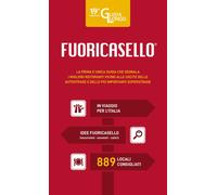 Libri Fuoricasello 2025. I Migliori Ristoranti Vicini Alle Uscite Delle Autostra