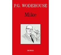 Mike - Wodehouse Pelham G.