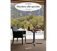 Libri G. Piazza - Maschere allo specchio - 2018