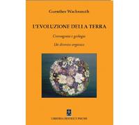 Libri GÃ¼nther Wachsmuth - L' Evoluzione Della Terra. Cosmogonia E Geologia. Un