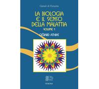 Libri GÃ©rard Athias - La Biologia E Il Senso Della Malattia. Vol. 1.