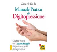 Libri GÃ©rard Edde - Il Manuale Pratico Di Digitopressione