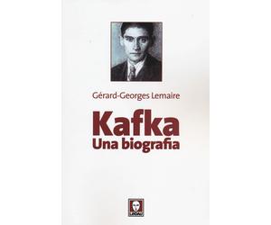 Libri GÃ©rard-Georges Lemaire - Kafka. Una Biografia