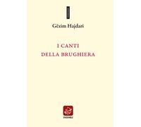Libri Gëzim Hajdari - I Canti Della Brughiera