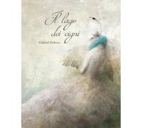 Libri Gabriel Pacheco - Il Lago Dei Cigni
