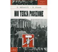 Libri Gabriele Adinolfi / Roberto Fiore - Noi Terza Posizione