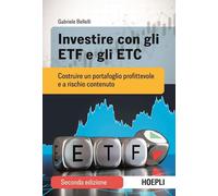 Libri Gabriele Bellelli - Investire Con Gli ETF E Gli ETC. Costruire Un Portafog