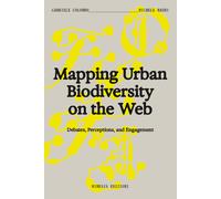 Libri Gabriele Colombo / Michele Mauri - Mapping Urban Biodiversity On The Web.