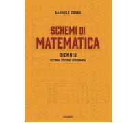 Schemi di matematica. Biennio. Per le Scuole superiori