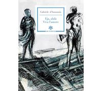 Libri Gabriele D'Annunzio - Eja, alalà. Viva l'amore - 2021