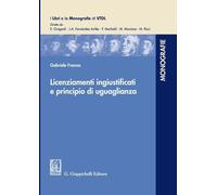 Libri Gabriele Franza - Licenziamenti Ingiustificati E Principio Di Uguaglianza