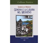 Libri Gabriella Airaldi - Genova E Liguria Nel Medioevo