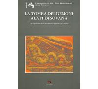 Libri Gabriella Barbieri - La Tomba Dei Demoni Alati Di Sovana. Un Capolavoro De
