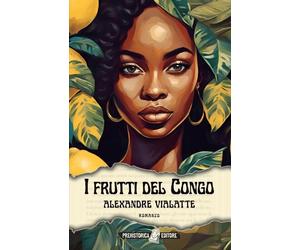 Libri Gabriella Bosco - I Frutti del Congo - 2025 (Ombre lunghe)