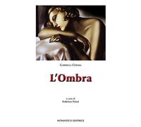 Libri Gabriella Chioma - L' Ombra