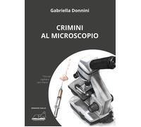 Libri Gabriella Donnini - Crimini al microscopio - 2020