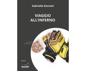 Libri Gabriella Donnini - Viaggio all'inferno - 2020