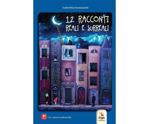 Libri Gabriella Emmanuele - 12 Racconti Reali E Surreali. Con Contenuto Digitale