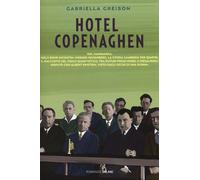 Libri Gabriella Greison - Hotel Copenaghen