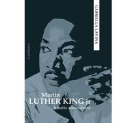 Martin Luther King Jr. Ribelle Nonviolento - - 2024