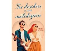 Libri Gabriella Pandolfo - Tre desideri e una maledizione - 2025