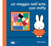 Libri Gabriella Tonoli - Un viaggio nell'arte con Miffy - 2025