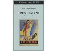 Eros e Priapo. Ediz. originale